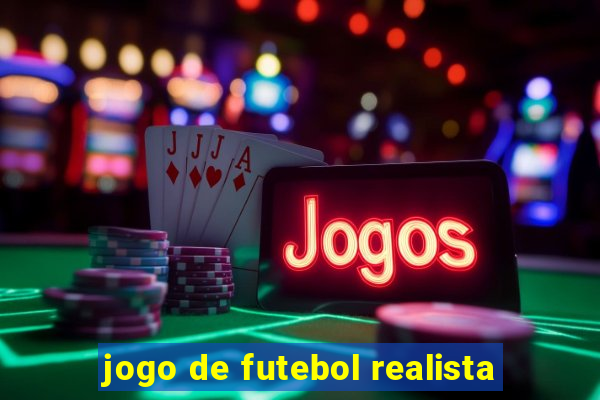 jogo de futebol realista